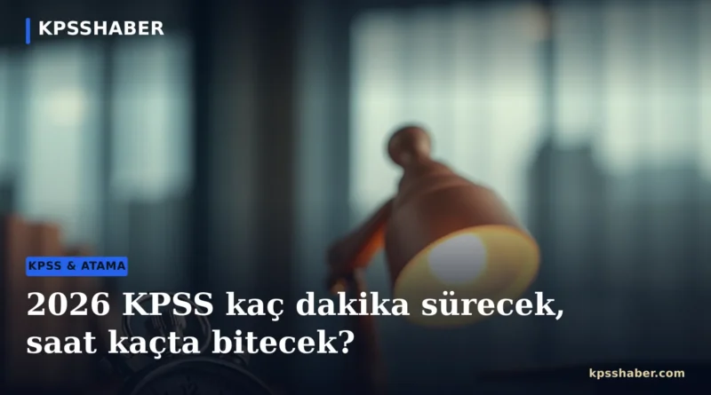 2026 KPSS sınav süresi ve saatleri için ÖSYM Başkanlığı binası